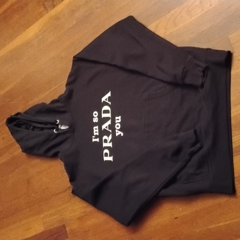 So Prada You Hoodie Size Medium